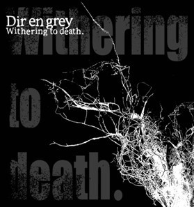 [중고] Dir En Grey (디르 앙 그레이) / Withering To Death (아웃케이스)