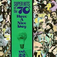 [중고] V.A. / Super Hits Of The 70&#039;s - Have A Nice Day, Vol.22 (수입)