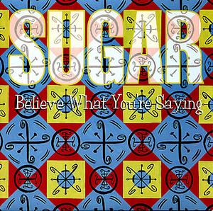 Sugar / Believe What You&#039;re Saying (수입/미개봉/Digipack/홍보용)