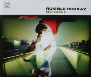 [중고] Rumble Rokkaz / No Coke (수입/Single/홍보용)