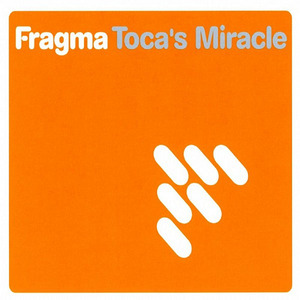 [중고] Fragma / Toca&#039;s Miracle (수입/Single)