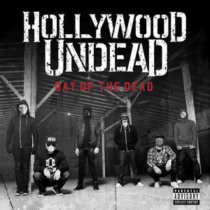 Hollywood Undead / Day Of The Dead (수입/미개봉)