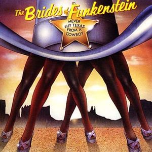[중고] Brides Of Funkenstein / Never Buy Texas From A Cowboy (수입)