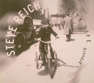 [중고] Steve Reich / Proverb, Nagoya Marimbas, City Life (수입)
