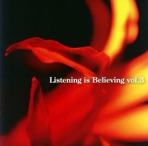 [중고] V.A. / Listening Is Believing Vol. 3 (일본수입/lmcd029)