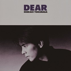 [중고] Hideaki Tokunaga (도쿠나가 히데아키,&amp;#24499;永英明) / Dear (수입/by3247)