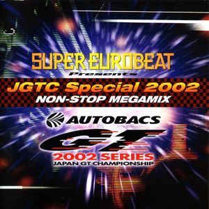 [중고] V.A. / Super Eurobeat Presents JGTC Special 2002 ~Non-Stop Megamix~ (일본수입/avcd17106)