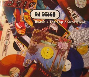[중고] DJ Disco / Reach 2 The Top / Superfreak (수입/Single)