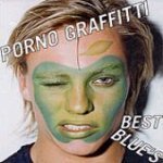 [중고] Porno Graffitti (포르노 그라피티) / Best Blue&#039;s (수입)
