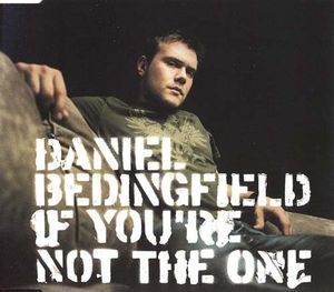 [중고] Daniel Bedingfield / If You&#039;re Not The One (수입/Single/Enhanced CD)
