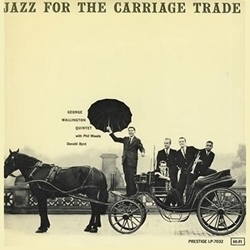 [중고] George Wallington Quintet / Jazz For The Carriage Trade (수입)