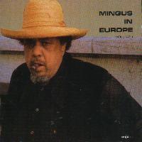 [중고] Charles Mingus / Mingus In Europe Vol.1 (수입)