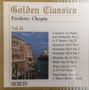 Peter Schmalfuss, Marian Pivka, Ida Cernicka, Dubravka Tomsic / Golden Classics Vol.15 - Frederic Chopin (수입/미개봉/art515)