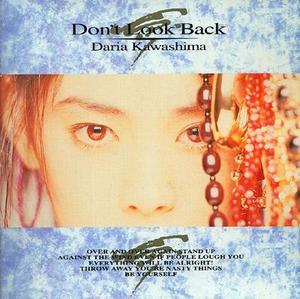 [중고] Daria Kawashima (카와시마 다리아,川島だりあ) / Don&#039;t Look Back (일본수입/zacl2006)