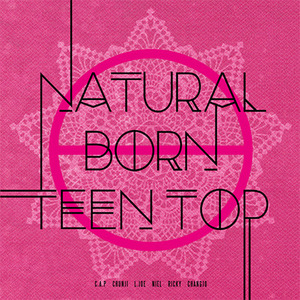 틴탑 (Teen Top) / Natural Born Teen Top : Passion (6th Mini Album/미개봉)
