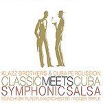 [중고] Klazz Brothers, Cuba Percussion / Classic Meets Cuba Symphonic Salsa (수입/5191362)
