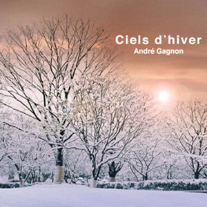 [중고] Andre Gagnon / Ciels d&#039;hiver