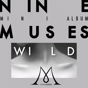 [중고] 나인뮤지스 (Nine Muses) / Wild (Mini Album/홍보용)