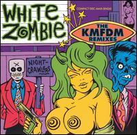 White Zombie / Nightcrawlers : KMFDM Remixes (수입/미개봉)
