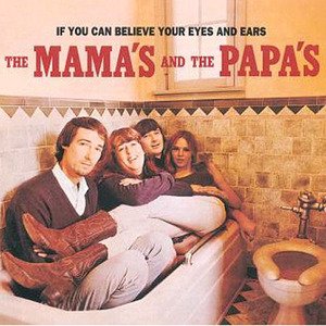 Mamas And The Papas / If You Can Believe Your Eyes And Ears (미개봉)