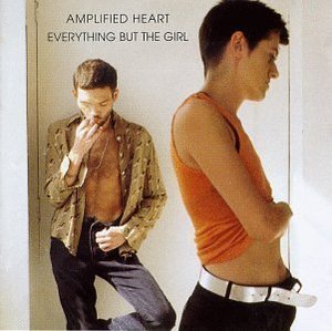 Everything But The Girl / Amplified Heart (미개봉)