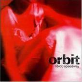 Orbit / Libido Speedway (미개봉)