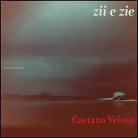 Caetano Veloso / Zii E Zie (Digipack/수입/미개봉)