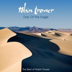 Robin Trower / Day Of The Eagle - Best (Remaster/수입/미개봉)