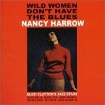 [중고] Nancy Harrow / Wild Women Don&#039;t Have The Blues (수입)