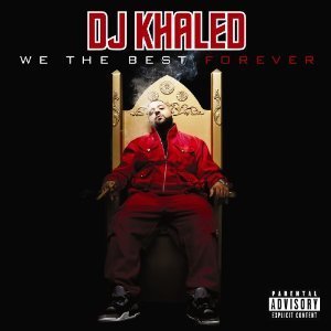 DJ Khaled / We The Best Forever (수입/미개봉)