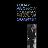 Coleman Hawkins / Today &amp; Now (Digipack/수입/미개봉)