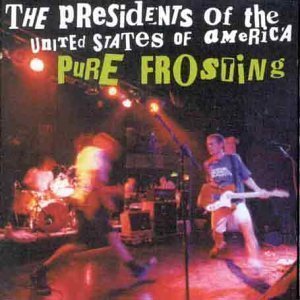 [중고] Presidents Of The United States Of America / Pure Frosting
