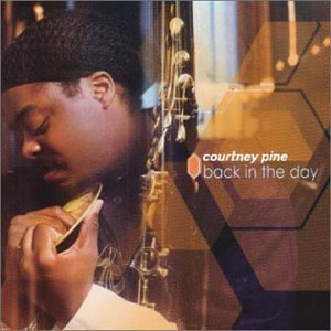 Courtney Pine / Back In The Day (수입/미개봉)