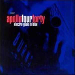 Apollo Four Forty / Electro Glide In Blue (수입/미개봉)