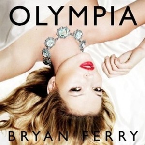 Bryan Ferry / Olympia (수입/미개봉)