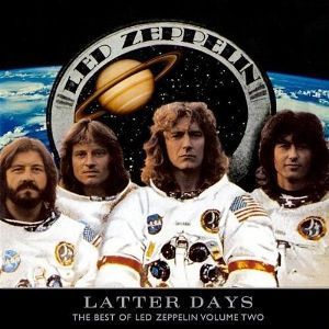 Led Zeppelin / Latter Days, The Best Of Led Zeppelin Volume Two (수입/미개봉)