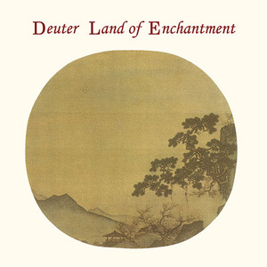 Deuter / Land Of Enchantment (황홀한 땅/미개봉)