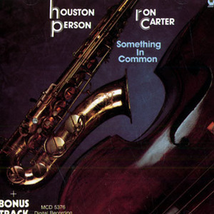 [중고] Ron Carter(bass) &amp; Houston Person(saxophone) / Something in common (수입)