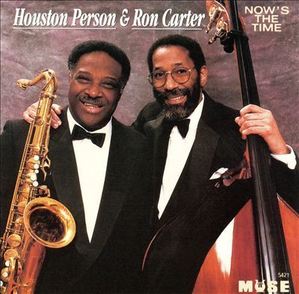 [중고] Ron Carter(bass) &amp; Houston Person(saxophone) / Now&#039;s the Time (수입)