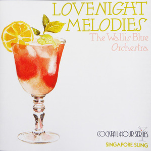 [중고] The Wallis Blue Orchestra / Lovenight Melodies (수입)