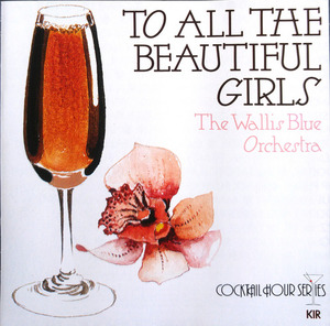 [중고] The Wallis Blue Orchestra / To All The Beautiful Girls (수입)