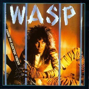 W.A.S.P. / Inside The Electric Circus (미개봉)