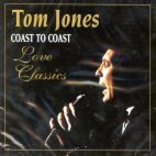 Tom Jones / Coast To Coast, Love Classics(2CD/수입/미개봉)