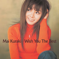 [중고] Kuraki Mai(쿠라키 마이) / Wish You The Best (일본수입/Digipack/gzca5047)