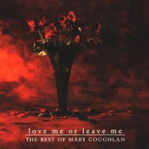 [중고] Mary Coughlan / Love Me Or Leave Me: The Best Of Mary Coughlan (홍보용)