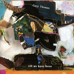 [중고] Gary Thomas / Till We Have Faces (홍보용)