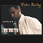 Victor Bailey / Low Blow (미개봉)