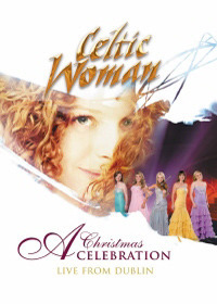 [중고] [DVD] Celtic Woman / A Christmas Celebration Live From Dublin