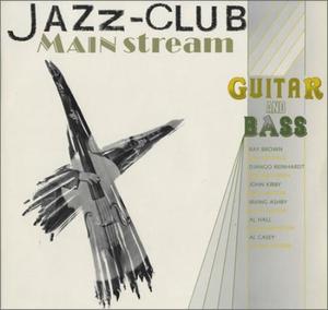 [중고] V.A. / Jazz Club Mainstream: Guitar And Bass (수입)