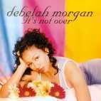 [중고] Debelah Morgan / It&#039;s Not Over (홍보용)